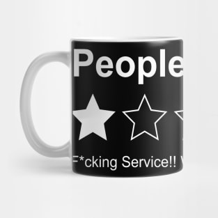 People Rating One Star Not Reccomend Service Mug